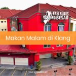 Makan Malam di Klang