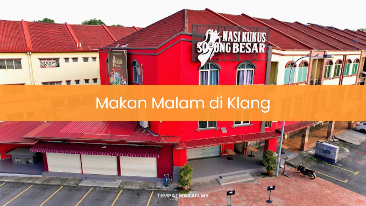 Makan Malam di Klang