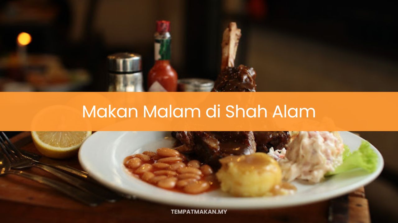 Makan Malam di Shah Alam