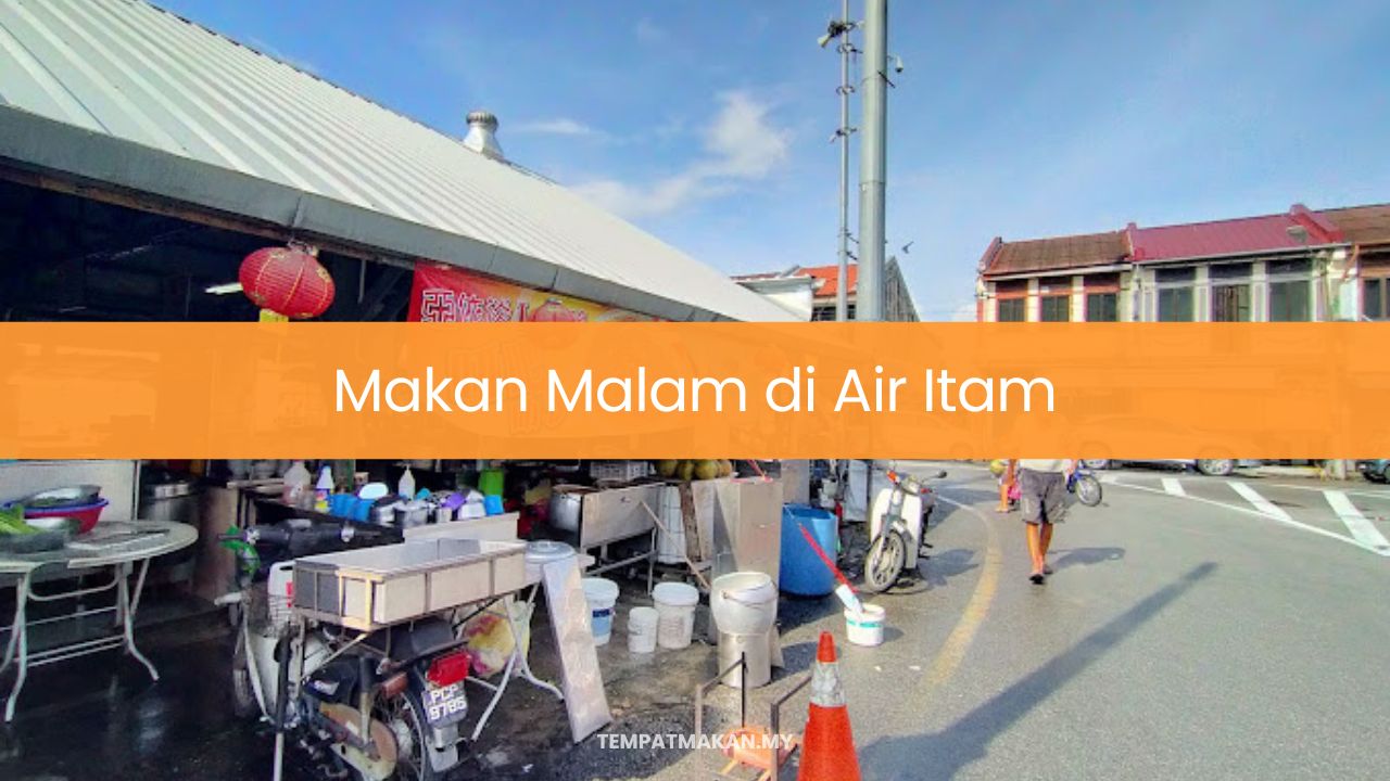 Makan Malam di Air Itam