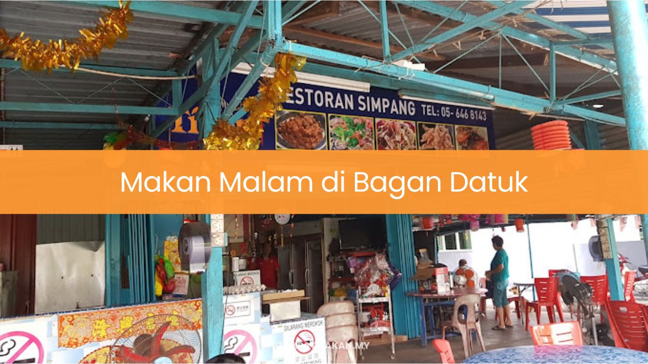 Makan Malam di Bagan Datuk