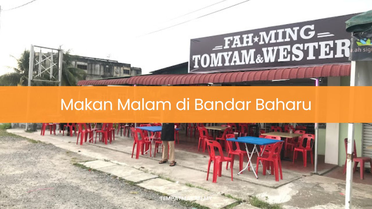 Makan Malam di Bandar Baharu