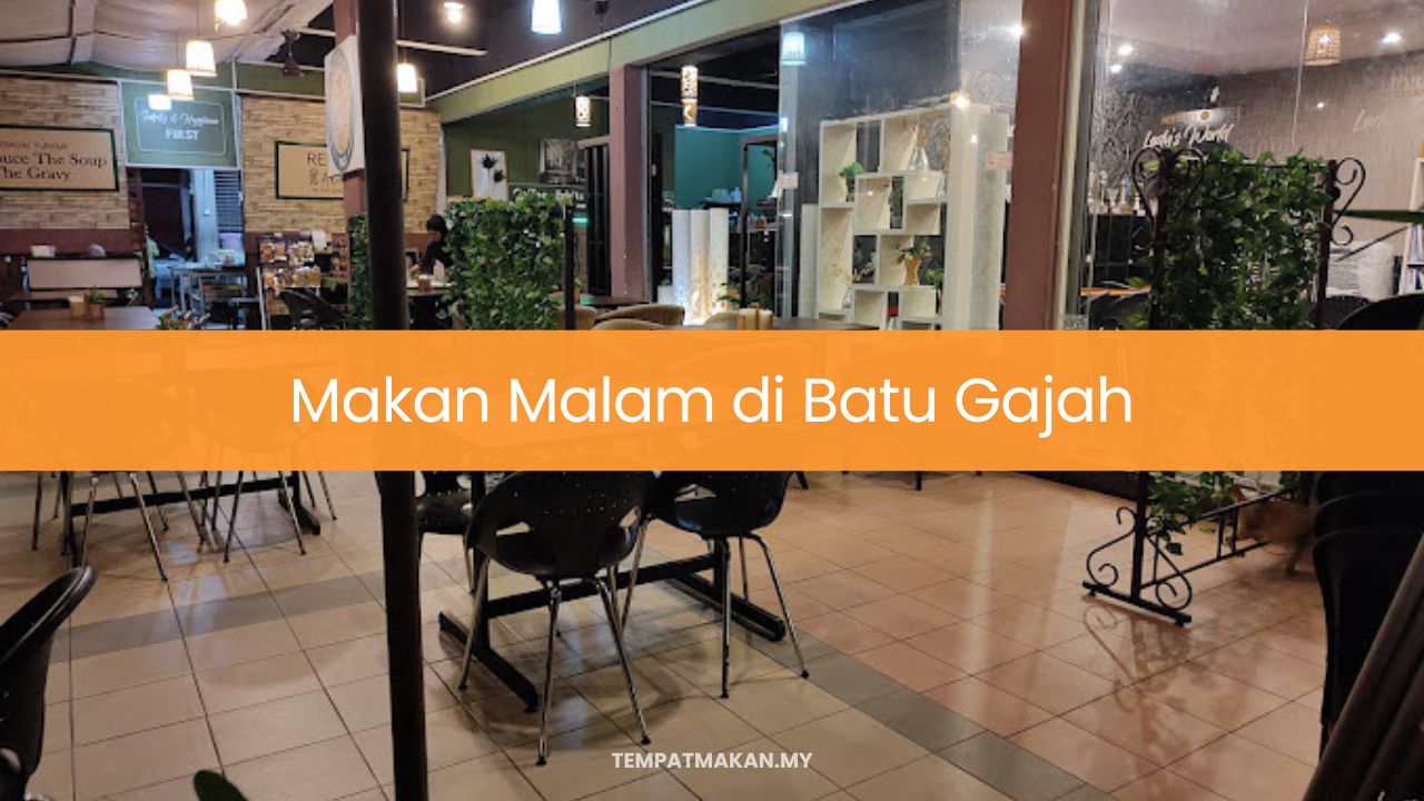 Makan Malam di Batu Gajah