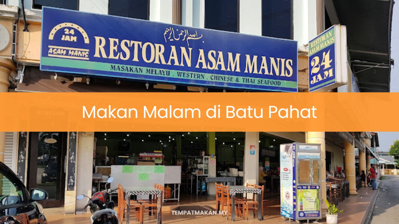 Makan Malam di Batu Pahat