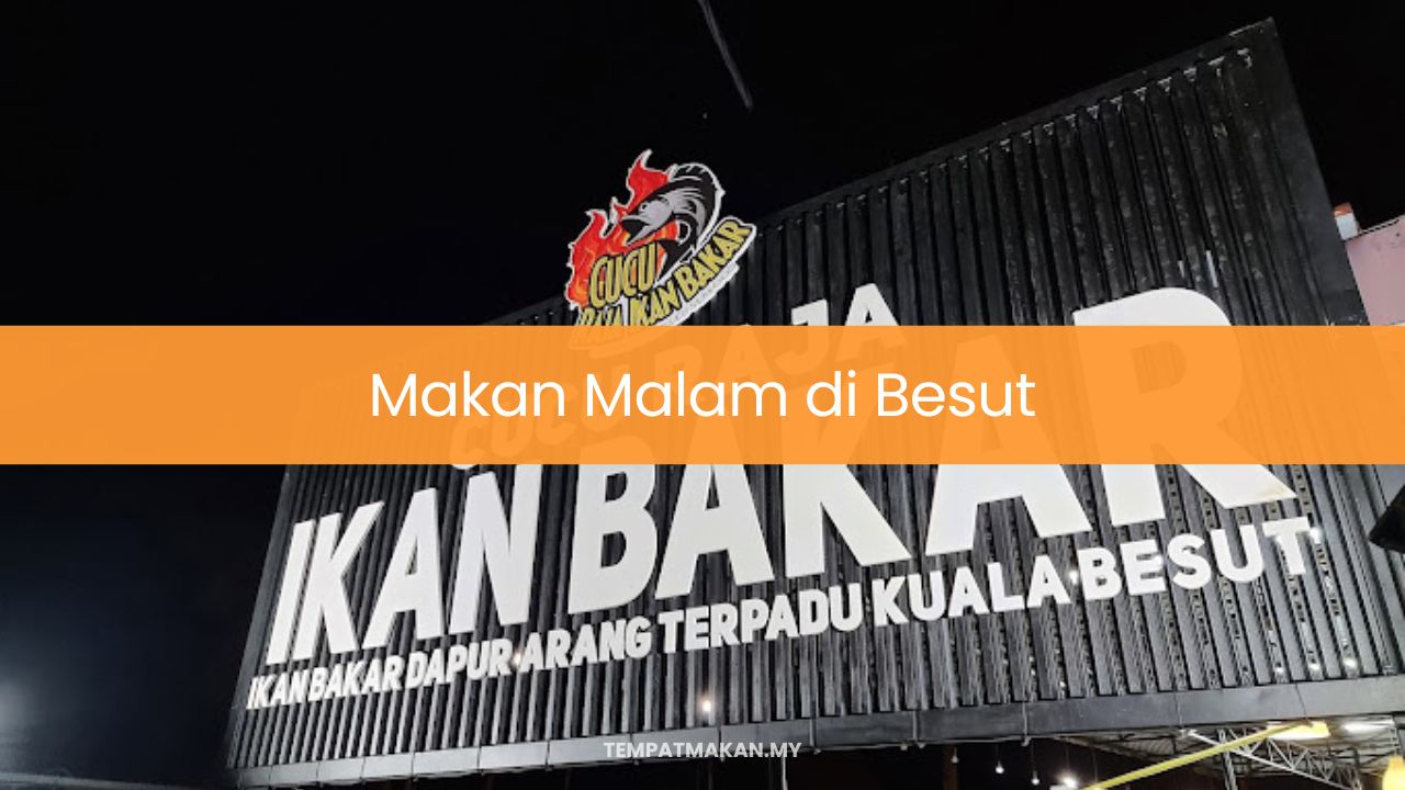 Makan Malam di Besut