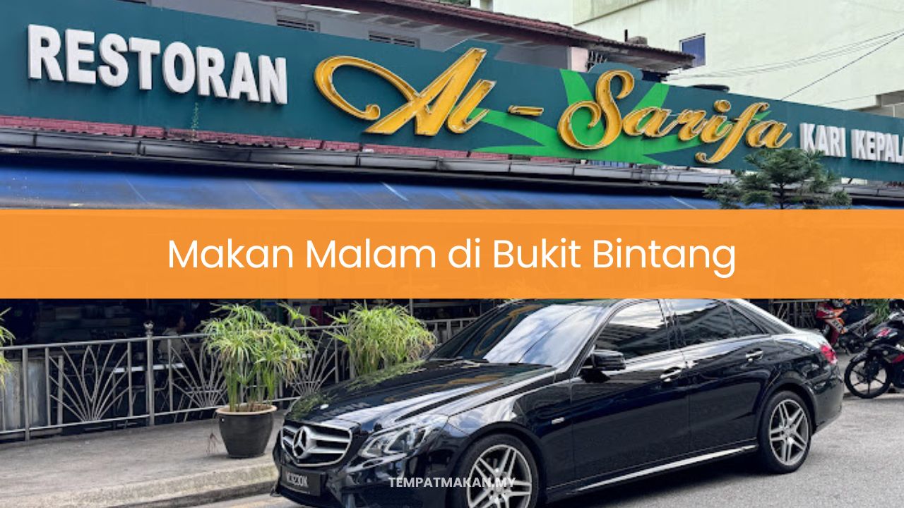 Makan Malam di Bukit Bintang