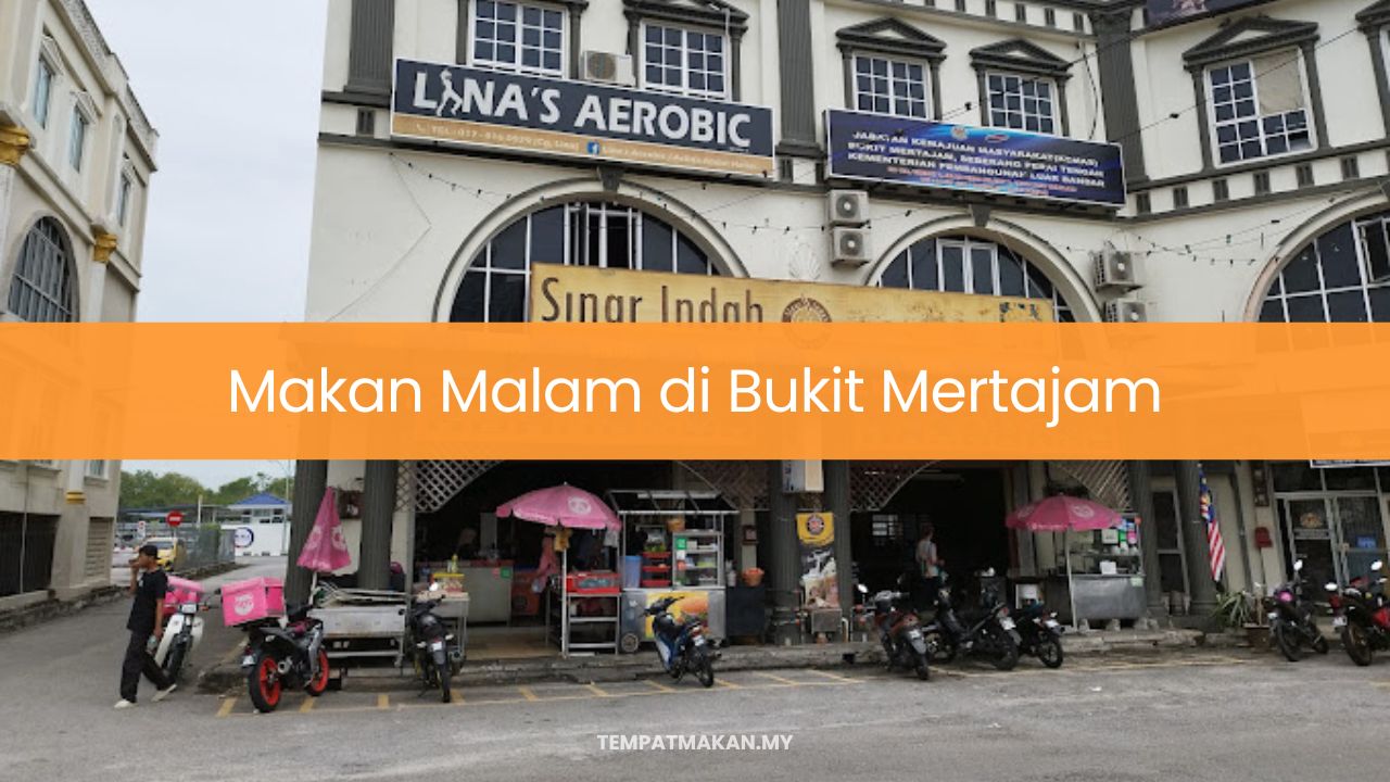 Makan Malam di Bukit Mertajam