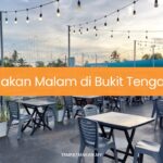 Makan Malam di Bukit Tengah