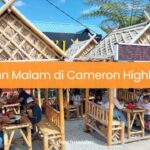 Makan Malam di Cameron Highlands