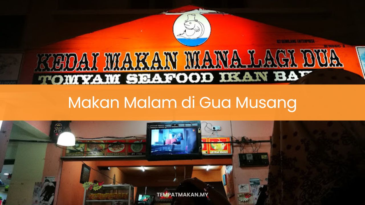 Makan Malam di Gua Musang