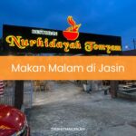 Makan Malam di Jasin