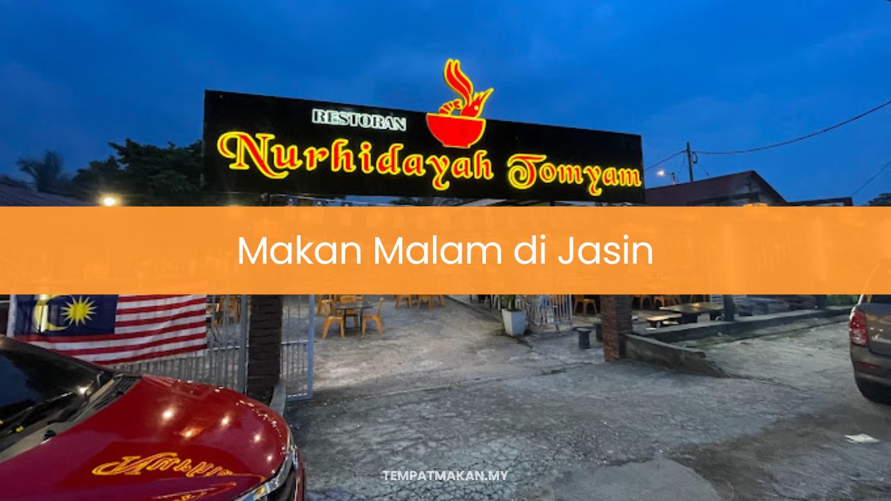 Makan Malam di Jasin