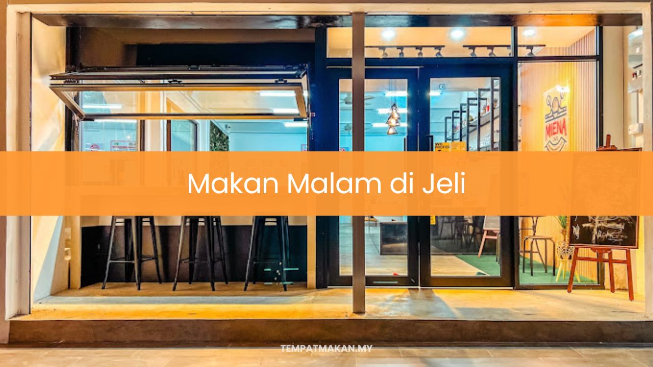 Makan Malam di Jeli