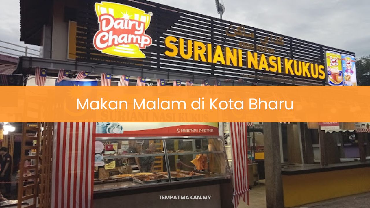 Makan Malam di Kota Bharu