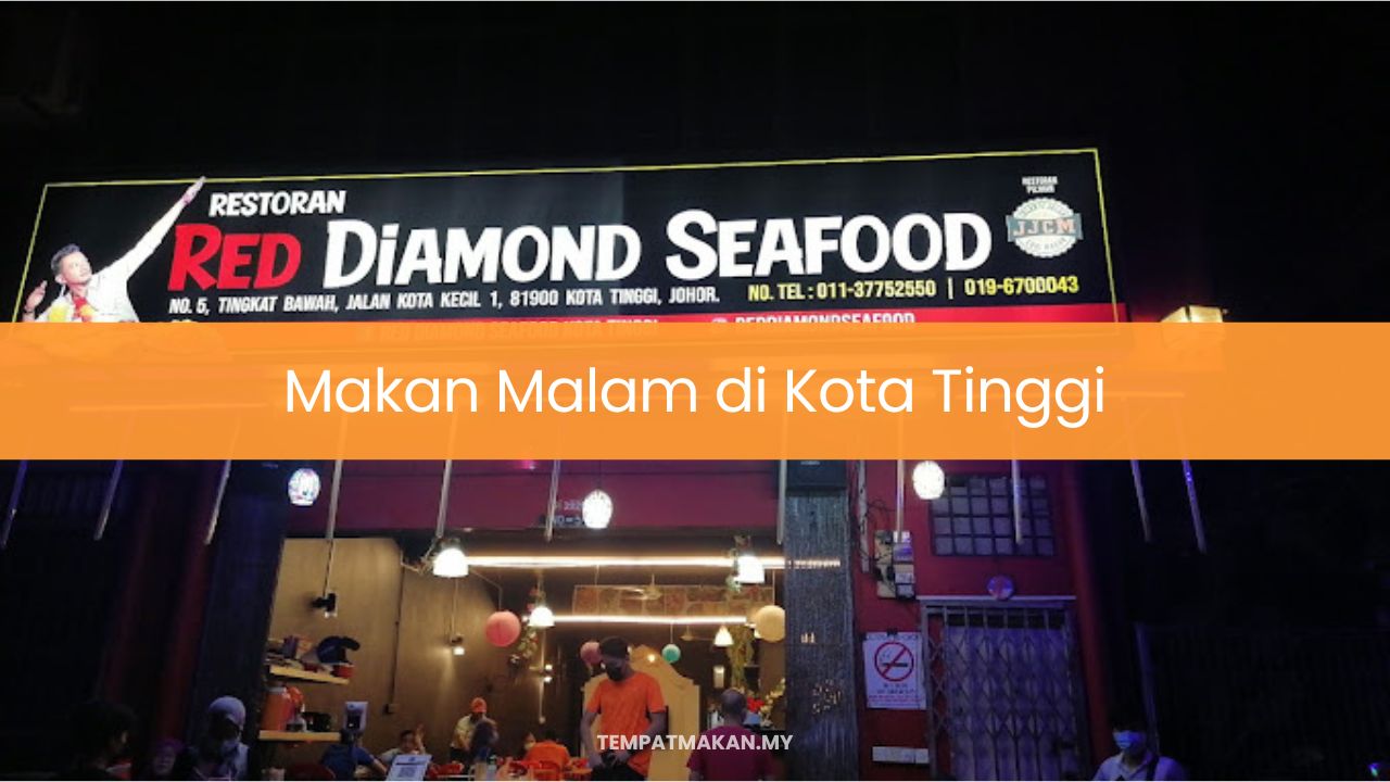 Makan Malam di Kota Tinggi