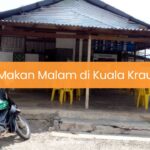 Makan Malam di Kuala Krau