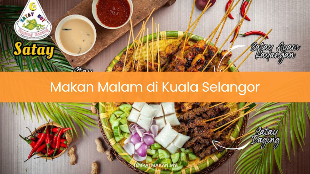 Makan Malam di Kuala Selangor