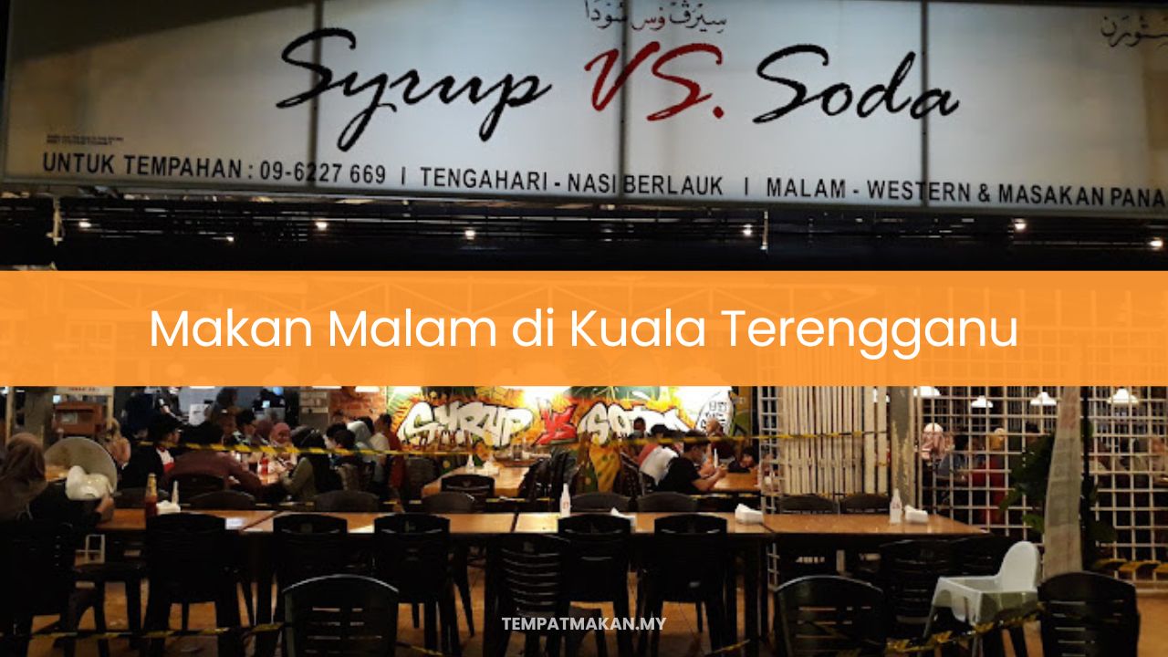 Makan Malam di Kuala Terengganu