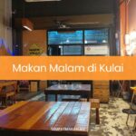 Makan Malam di Kulai