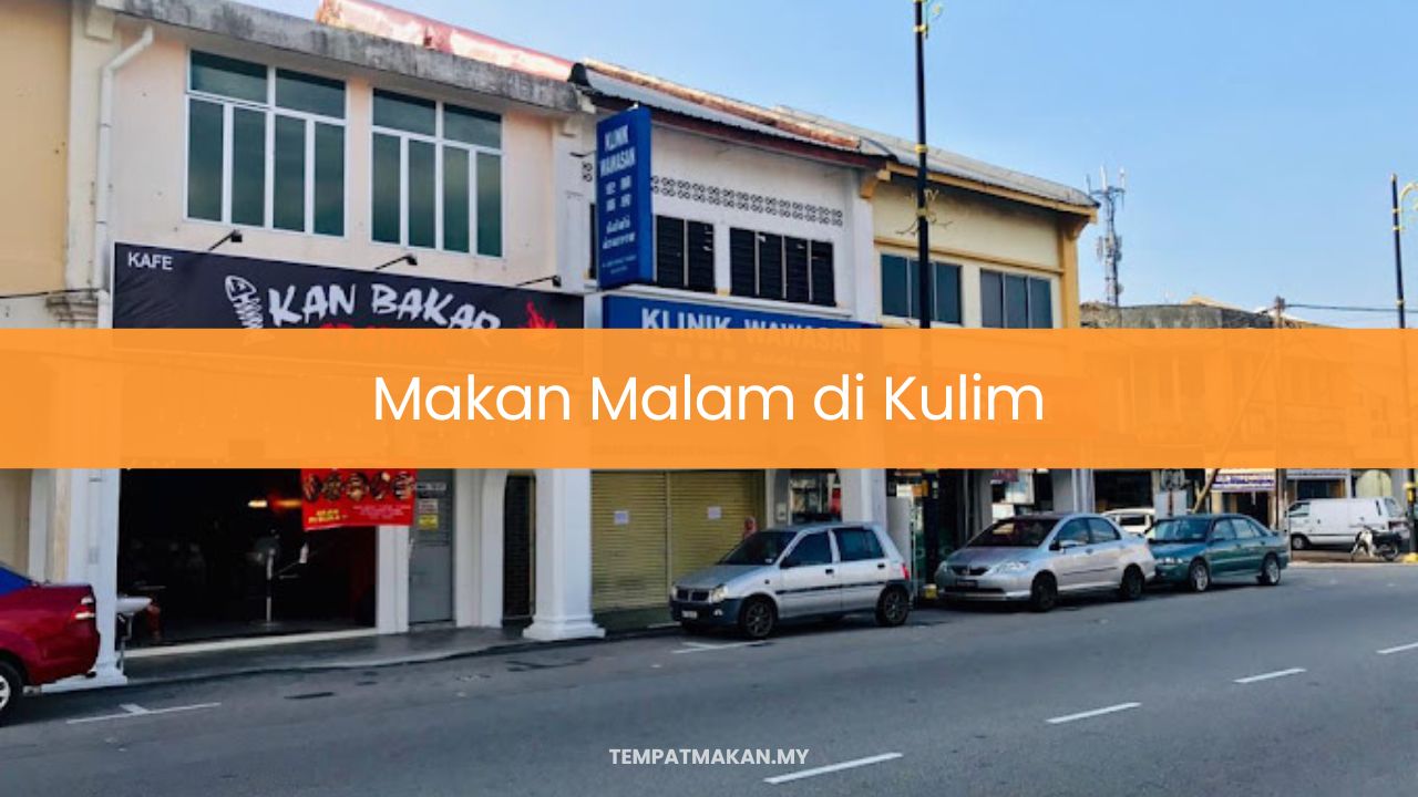 Makan Malam di Kulim