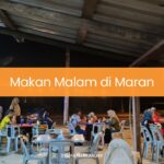 Makan Malam di Maran