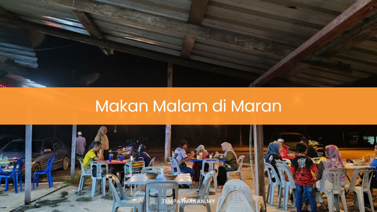 Makan Malam di Maran