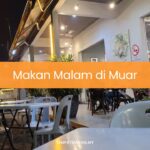 Makan Malam di Muar