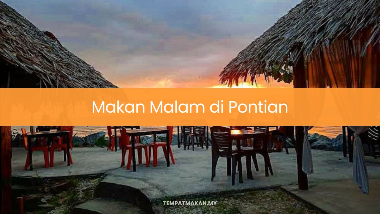 Makan Malam di Pontian