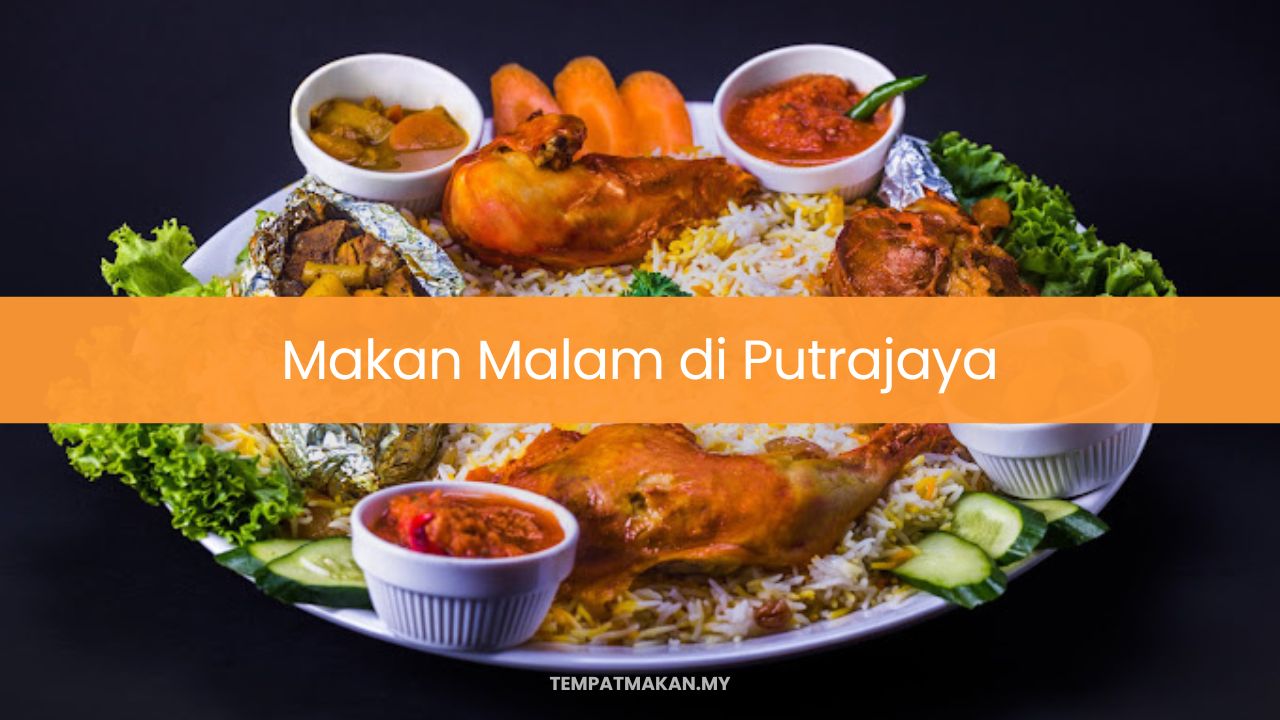 Makan Malam di Putrajaya