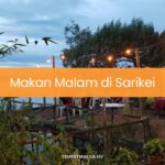 Makan Malam di Sarikei