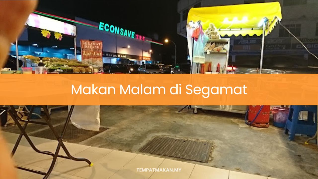 Makan Malam di Segamat