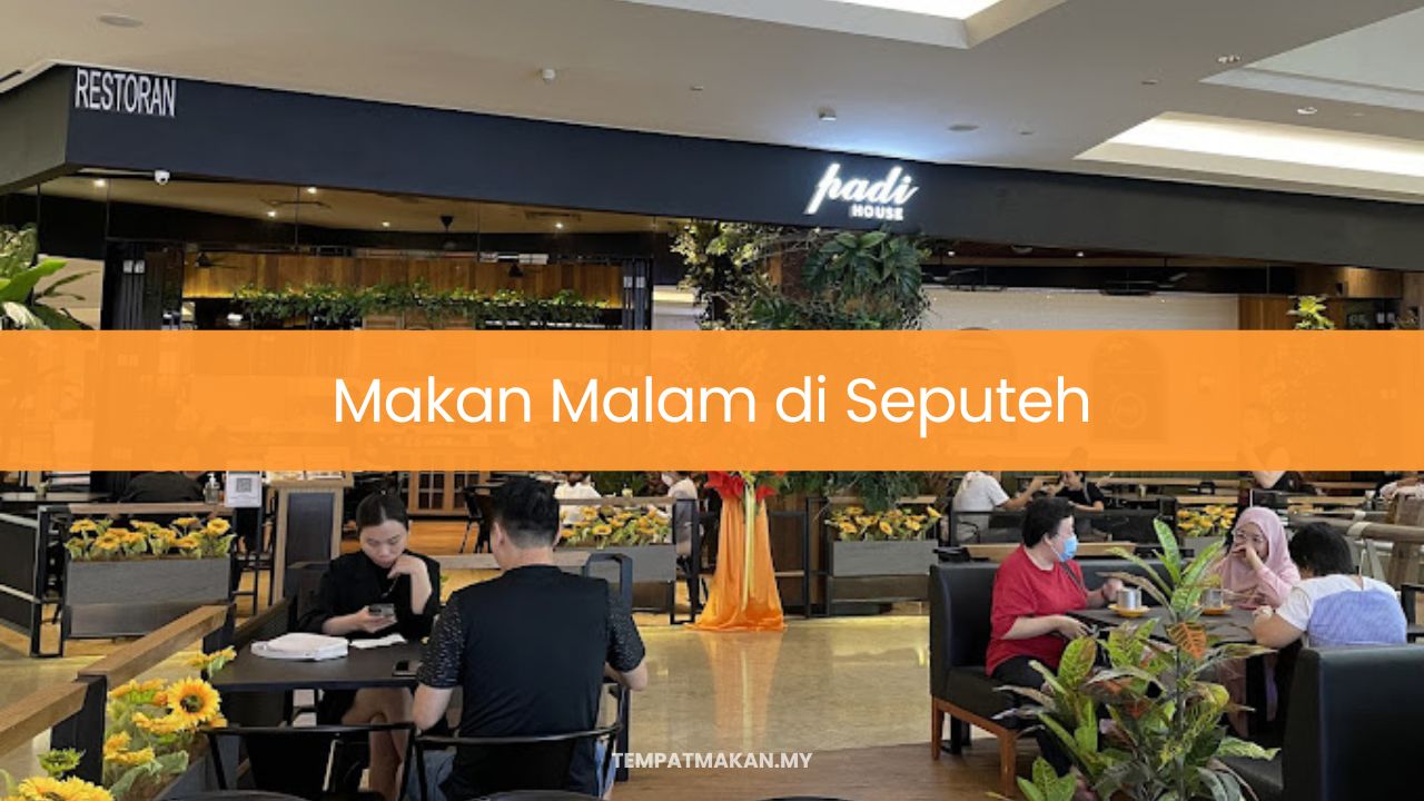 Makan Malam di Seputeh