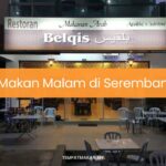 Makan Malam di Seremban