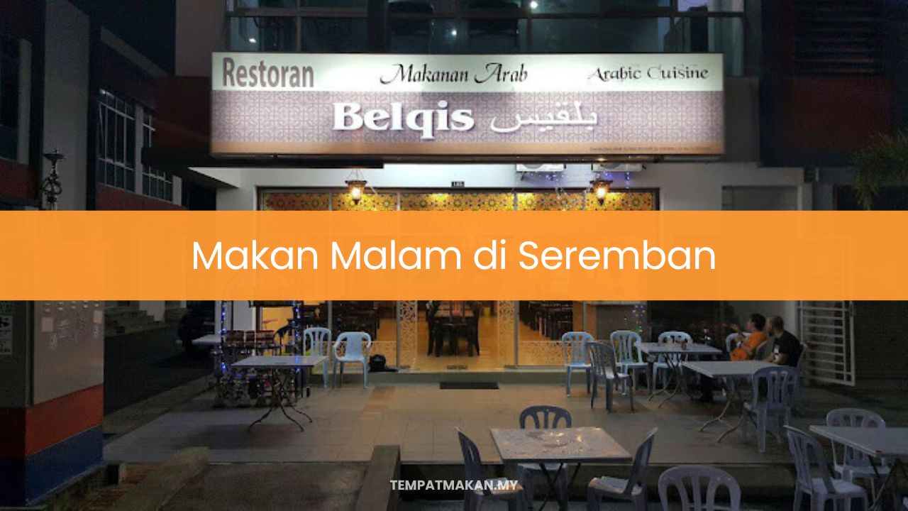 Makan Malam di Seremban