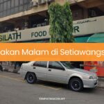 Makan Malam di Setiawangsa