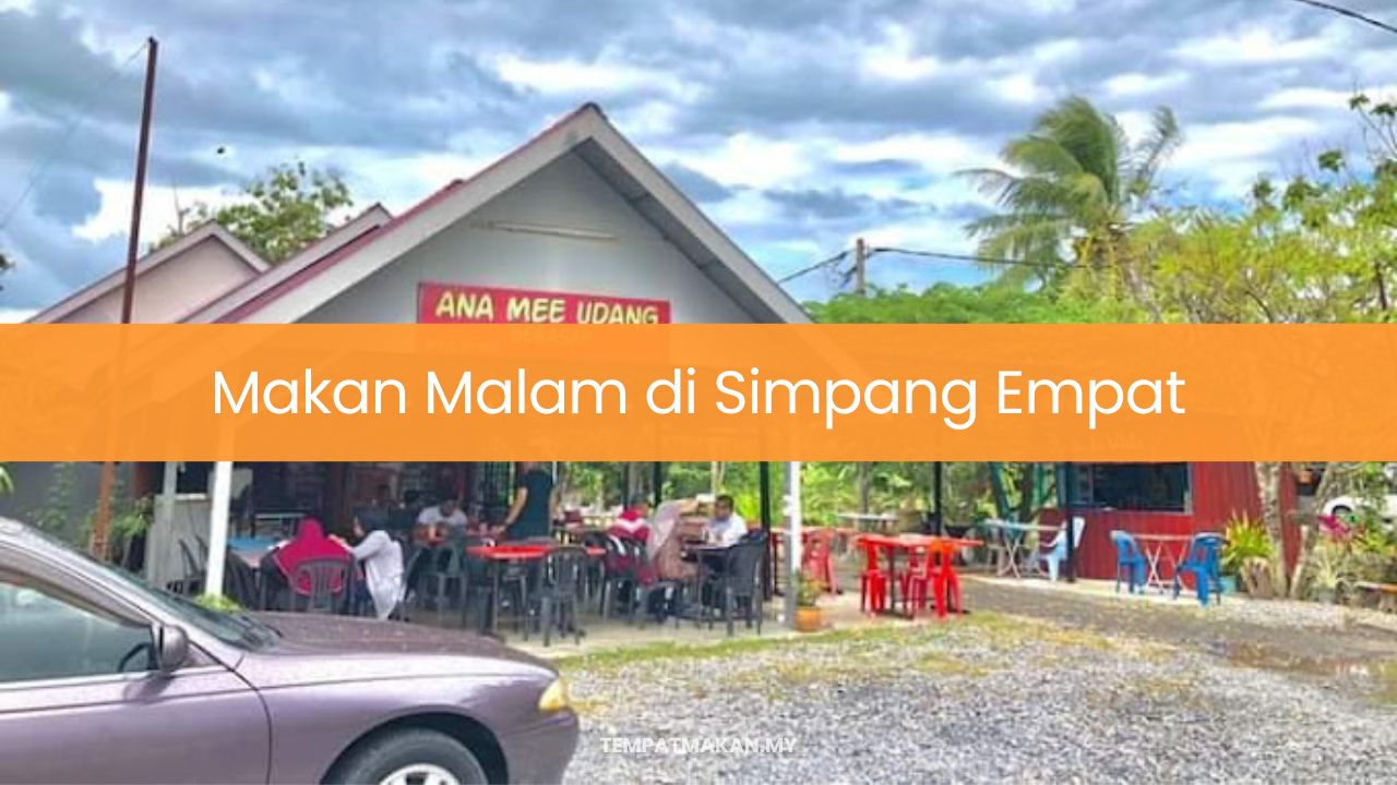 Makan Malam di Simpang Empat