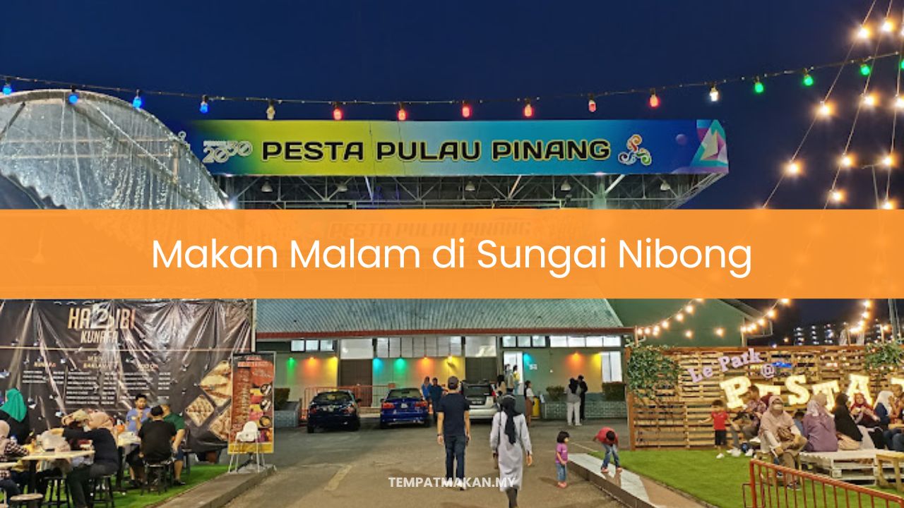 Makan Malam di Sungai Nibong