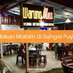 Makan Malam di Sungai Puyu