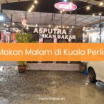 Makan Malam di Kuala Perlis